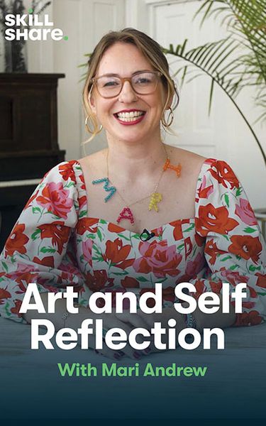 Skillshare: Art & Self Reflection