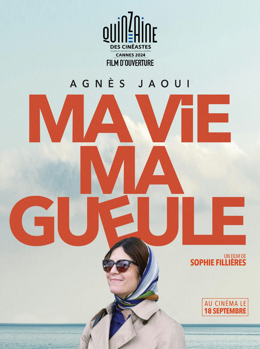This Life of Mine (Ma vie ma gueule)
