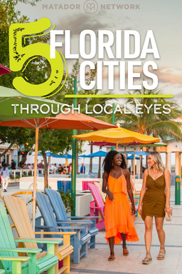 5 Florida Cities: Through Local Eyes