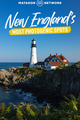 New England’s Most Photogenic Spots