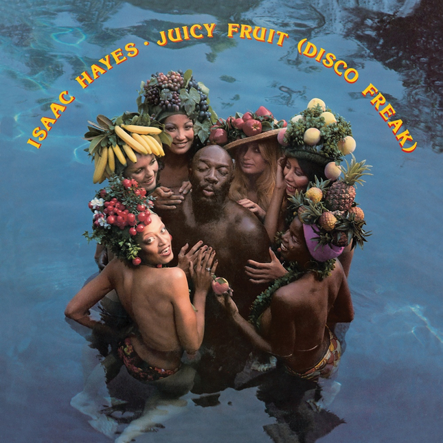 Juicy Fruit (Disco Freak) - Isaac Hayes (1976)