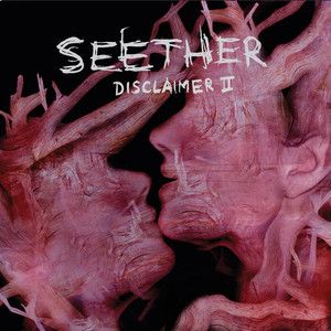 Disclaimer II - Seether (2004)