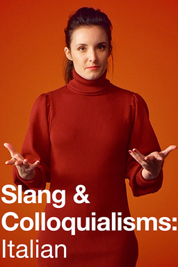 Slang & Colloquialisms: Italian