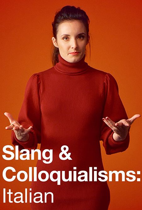 Slang & Colloquialisms: Italian