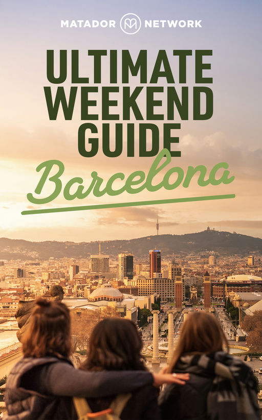 Barcelona: Ultimate Weekend Guide