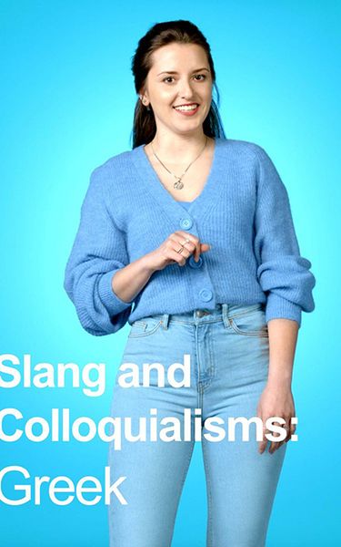 Slang & Colloquialisms: Greek