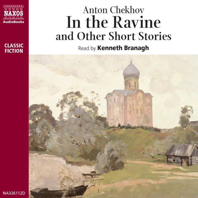 In The Ravine - Anton Chekhov, Kenneth Branagh