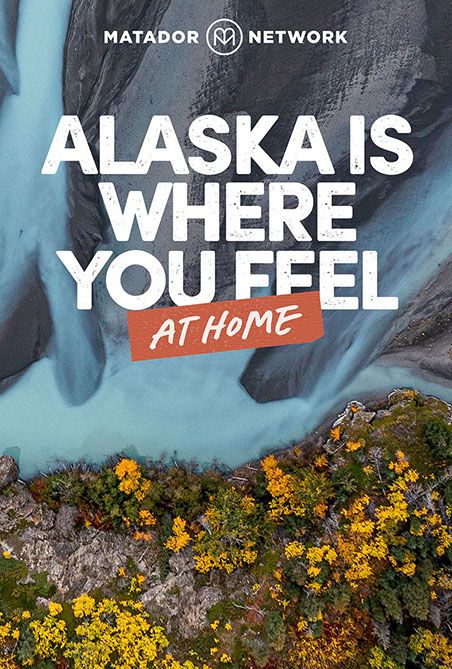 Alaska Is Where You Feel at Home