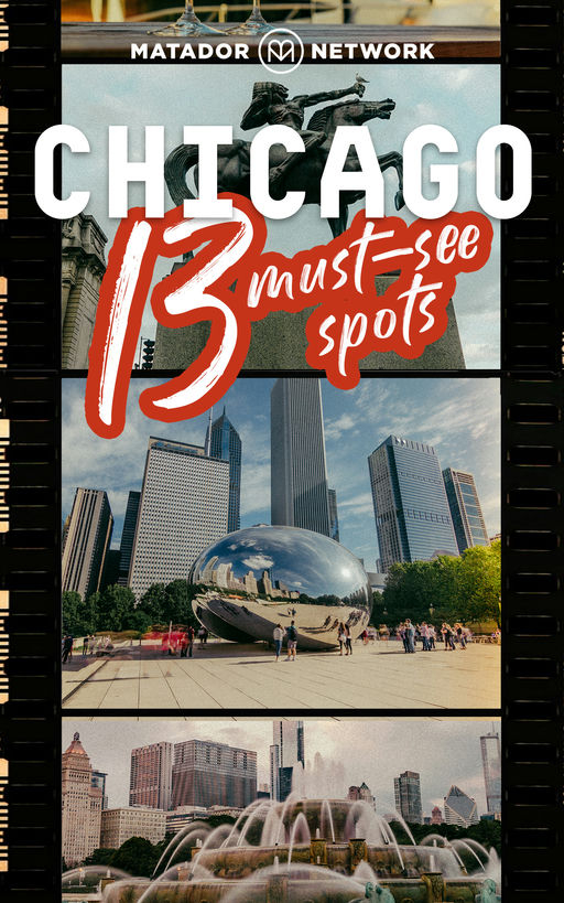 Chicago: 13 Must-See Spots