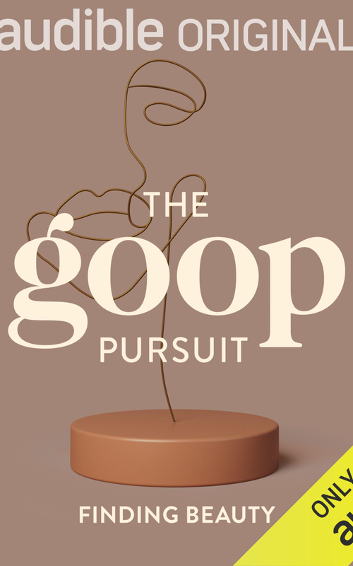 The goop Pursuit: Finding Beauty - Jodie Patterson
