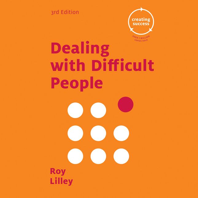 Dealing With Difficult People - Roy Lilley