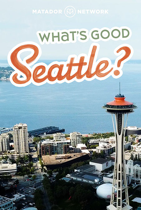 What's Good Seattle?
