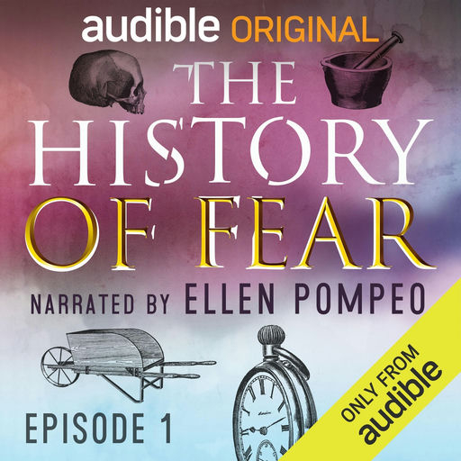 The History of Fear - Ellen Pompeo