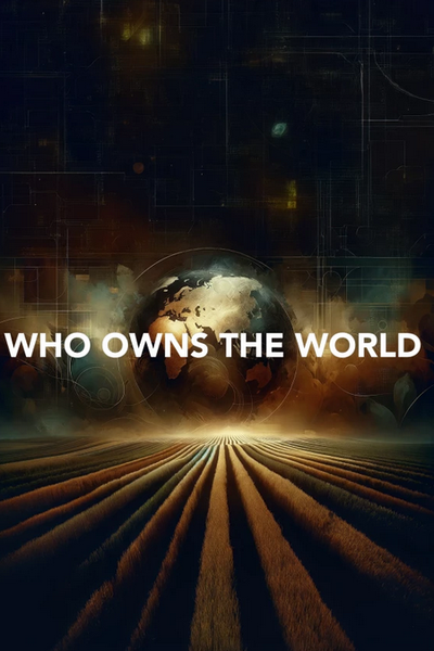Poster Who Owns The World?