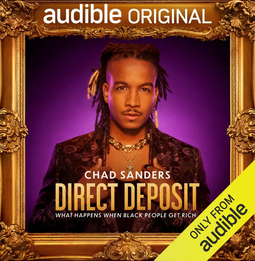 Direct Deposit: What Happens When Black People Get Rich - Chad Sanders