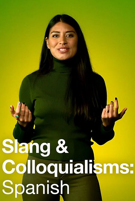 Slang & Colloquialisms: Spanish