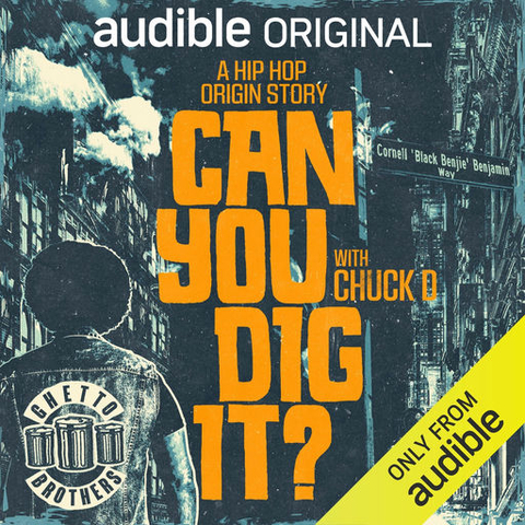 Can You Dig It? - Chuck D