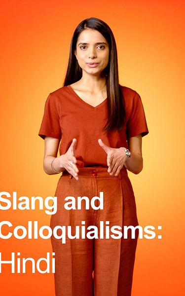 Slang & Colloquialisms: Hindi