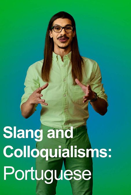 Slang & Colloquialisms: Portuguese