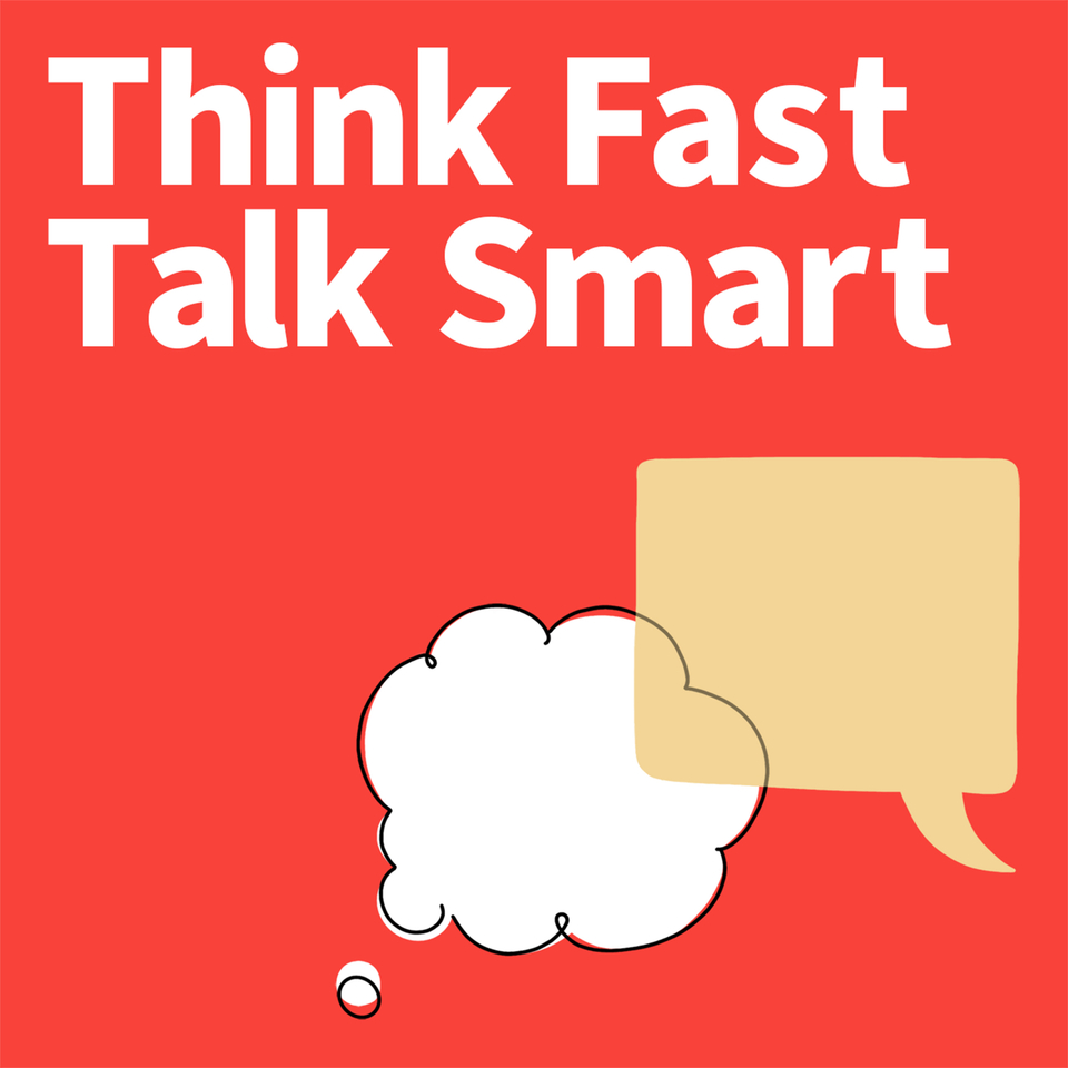 Think Fast Talk Smart podcast - Matt Abrahams