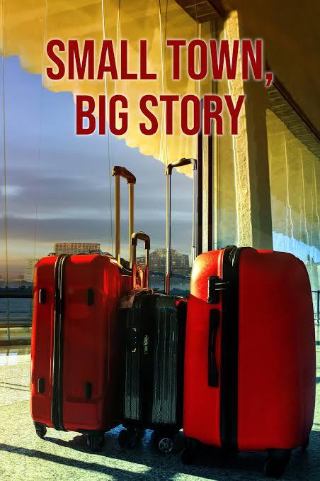Small Town, Big Story