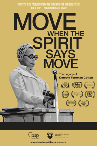 Poster Move When the Spirit Says Move: The Legacy of Dorothy Foreman Cotton